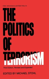 Enlarge image Cover: The Politics of Terrorism, Third Edition, - CRC Press