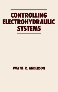Enlarge image Cover: Controlling Electrohydraulic Systems - CRC Press