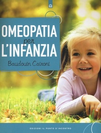 Abbildung von: Omeopatia per l'infanzia - Salute e benessere;Edizioni Il Punto d'Incontro