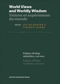 Cover: World Views and Worldly Wisdom / Visions et exp&eacute;riences du monde - Leuven University Press
