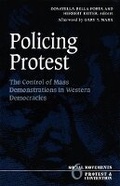 Cover: Policing Protest - University of Minnesota Press