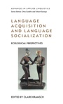 Cover: Language Acquisition and Language Socialization - Continuum International Publishing Group Ltd.