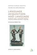 Cover: Language Acquisition and Language Socialization - Continuum International Publishing Group Ltd.