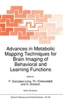Cover: Advances in Metabolic Mapping Techniques for Brain Imaging of Behavioral and Learning Functions - Springer