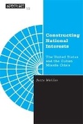 Cover: Constructing National Interests - University of Minnesota Press