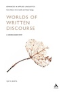 Cover: Worlds of Written Discourse - Continuum International Publishing Group Ltd.