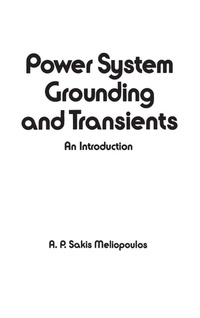 Enlarge image Cover: Power System Grounding and Transients - CRC Press