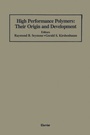 Cover: High Performance Polymers: Their Origin and Development - Springer