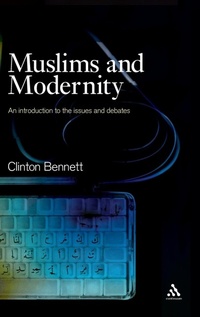 Enlarge image Cover: Muslims and Modernity - Continuum International Publishing Group Ltd.