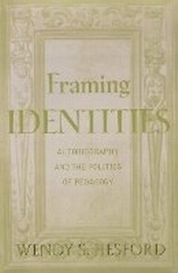 Enlarge image Cover: Framing Identities - University of Minnesota Press