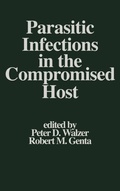 Cover: Parasitic Infections in the Compromised Host - CRC Press