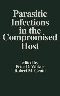 Enlarge image Cover: Parasitic Infections in the Compromised Host - CRC Press