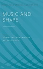 Cover: Music and Shape - Oxford University Press Inc