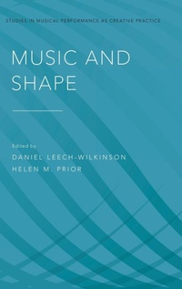 Enlarge image Cover: Music and Shape - Oxford University Press Inc