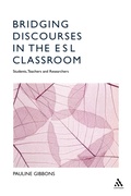 Cover: Bridging Discourses in the ESL Classroom - Continuum International Publishing Group Ltd.