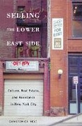 Cover: Selling the Lower East - University of Minnesota Press