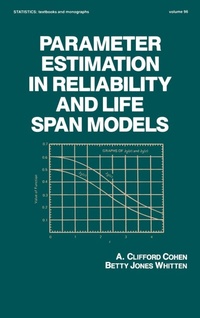 Enlarge image Cover: Parameter Estimation in Reliability and Life Span Models - CRC Press
