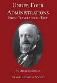 Enlarge image Cover: Under Four Administrations - Straus Historical Society, Inc.