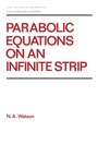 Cover: Parabolic Equations on an Infinite Strip - CRC Press