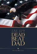 Cover: The Far Side of a Dead Beat Dad - FriesenPress