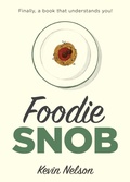 Cover: Foodie Snob - The Lyons Press
