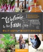 Cover: Welcome to the Farm - The Lyons Press