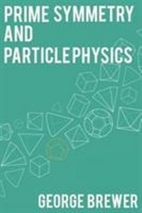 Abbildung von: Prime Symmetry and Particle Physics - Matador