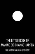 Cover: The Little Book of Making Big Change Happen - Matador