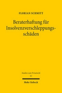 Abbildung von: Beraterhaftung für Insolvenzverschleppungsschäden - Mohr Siebeck