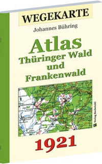 Abbildung von: WEGEKARTE - Atlas Thüringer Wald und Frankenwald und ihrer Vorlande 1921 - Verlag Rockstuhl