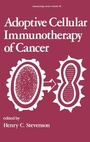 Cover: Adoptive Cellular Immunotherapy of Cancer - CRC Press
