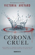 Cover: Corona cruel : descubre la verdad acerca del pasado de Norta en estos relatos de la Reina Roja - Gran Traves&iacute;a