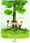 Cover: C'era una volta un semino di faggio - Le mie prime letture;Il Ciliegio
