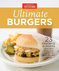 Abbildung von: America's Test Kitchen Ultimate Burgers - America's Test Kitchen