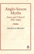 Cover: Anglo-Saxon Myths: State and Church, 400-1066 - Hambledon Continuum