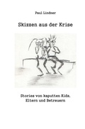 Cover: Skizzen aus der Krise - epubli