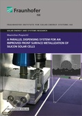 Cover: A parallel dispensing System for an improved Front Surface Metallization of Silicon Solar Cells - Fraunhofer Verlag