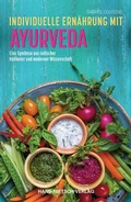 Cover: Individuelle Ern&auml;hrung mit Ayurveda - Hans-Nietsch-Verlag