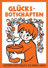 Enlarge image Cover: Glücksbotschaften - Klosterverlag Maria Laach