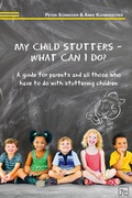 Cover: My child stutters - what can I do? - Natke, U