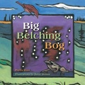 Cover: Big Belching Bog - University of Minnesota Press