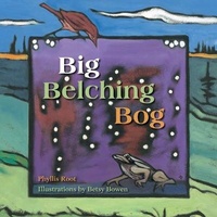 Enlarge image Cover: Big Belching Bog - University of Minnesota Press