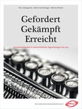 Cover: Gefordert - Gek&auml;mpft - Erreicht GPF - &Ouml;GB Verlag