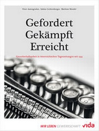 Enlarge image Cover: Gefordert - Gekämpft - Erreicht vida - ÖGB Verlag