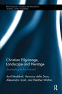 Cover: Christian Pilgrimage, Landscape and Heritage - Routledge