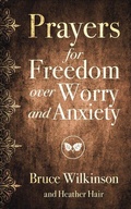 Cover: Prayers for Freedom over Worry and Anxiety - Harvest House Publishers,U.S.
