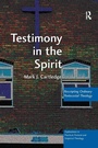 Cover: Testimony in the Spirit - Routledge