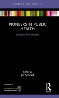 Cover: Pioneers in Public Health - Routledge