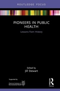 Cover: Pioneers in Public Health - Routledge