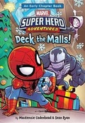 Cover: Marvel Super Hero Adventures Deck the Malls! - Marvel Press